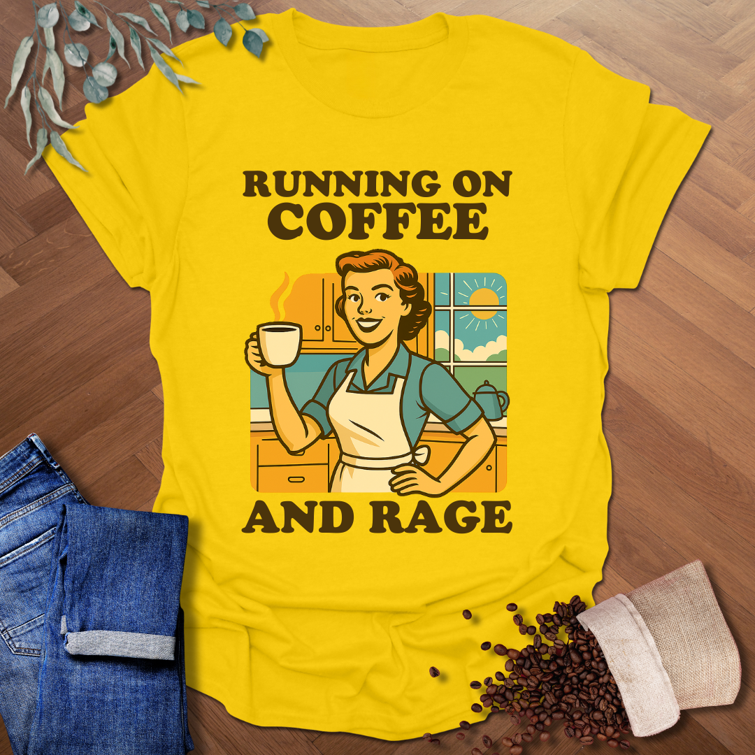 Coffee And Rage T-Shirt