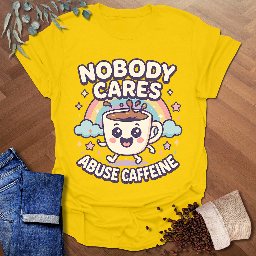 Nobody Cares T-Shirt