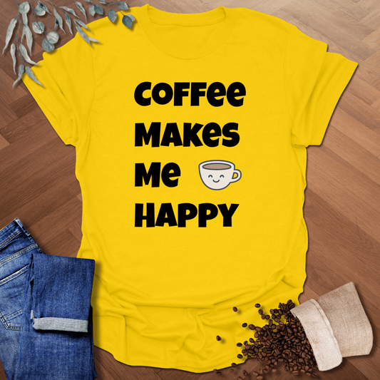 Coffee Makes Me Happy T-Shirt
