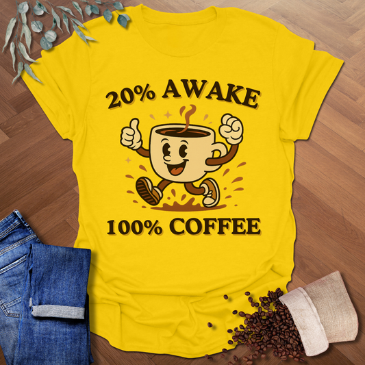 20% Awake T-Shirt