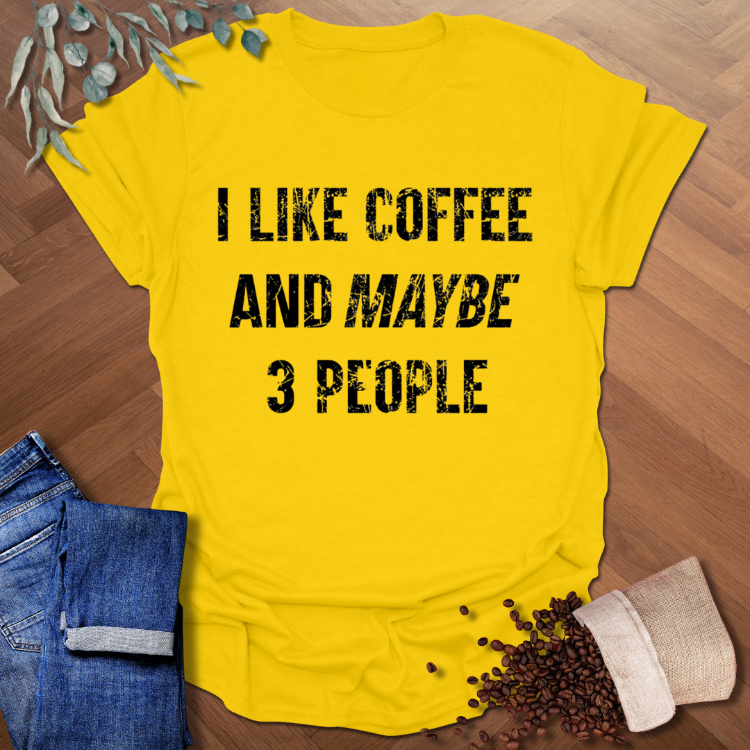 Maybe 3 People T-Shirt