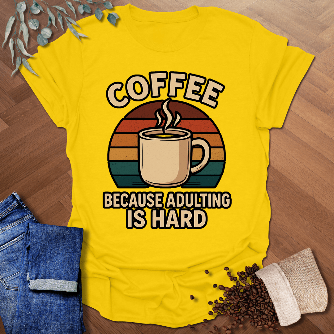 Adulting is Hard Retro T-Shirt