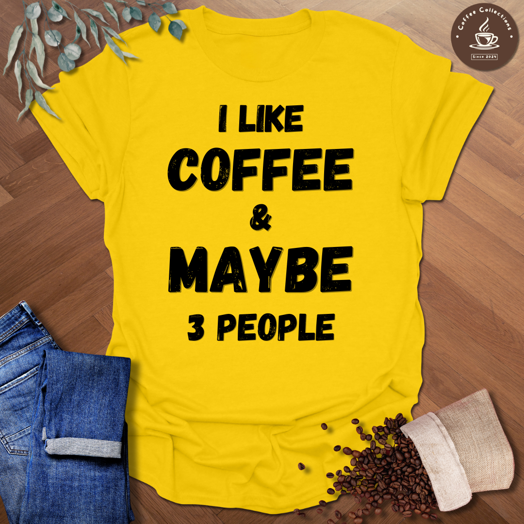 Maybe 3 People T-Shirt