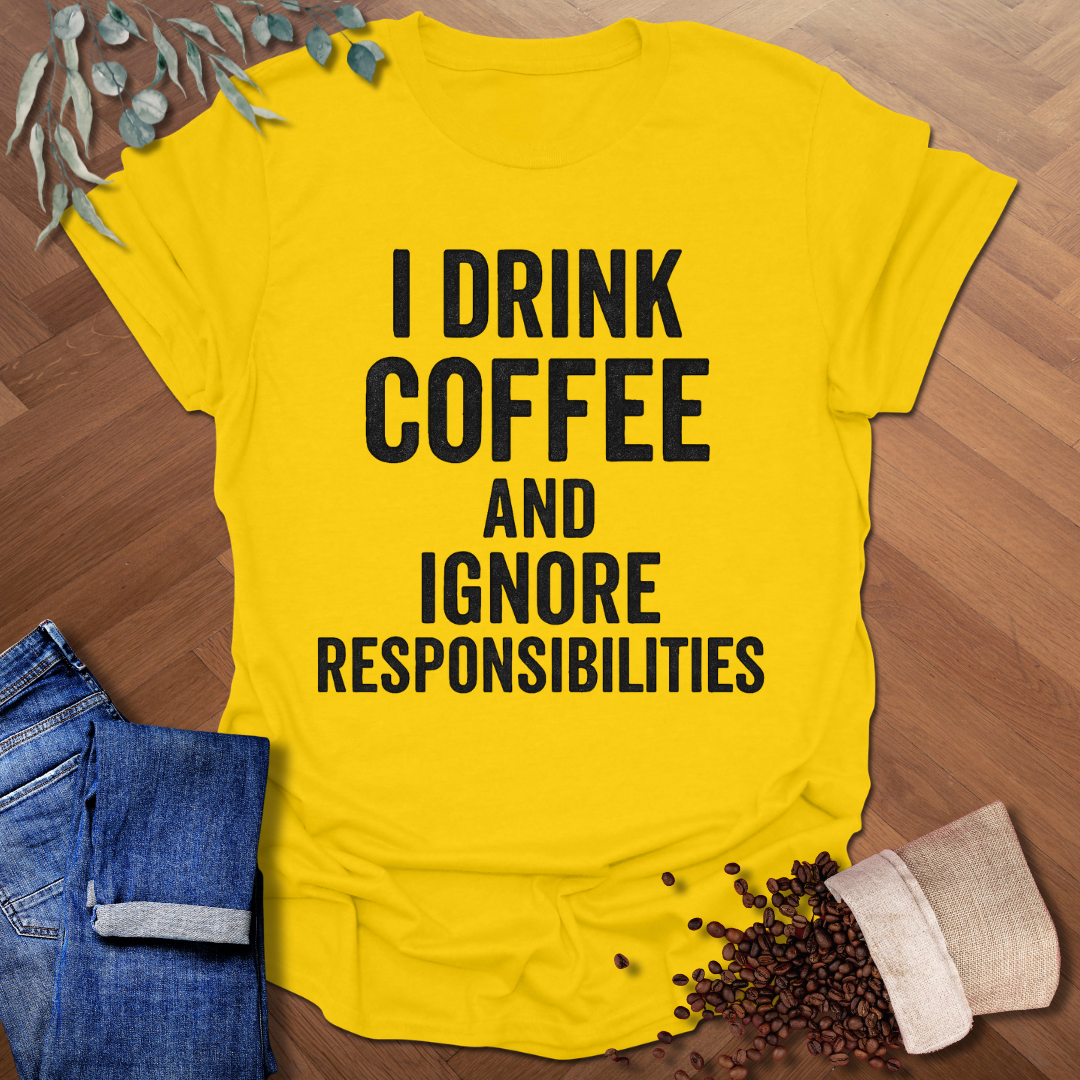 Ignore Responsibilities T-Shirt