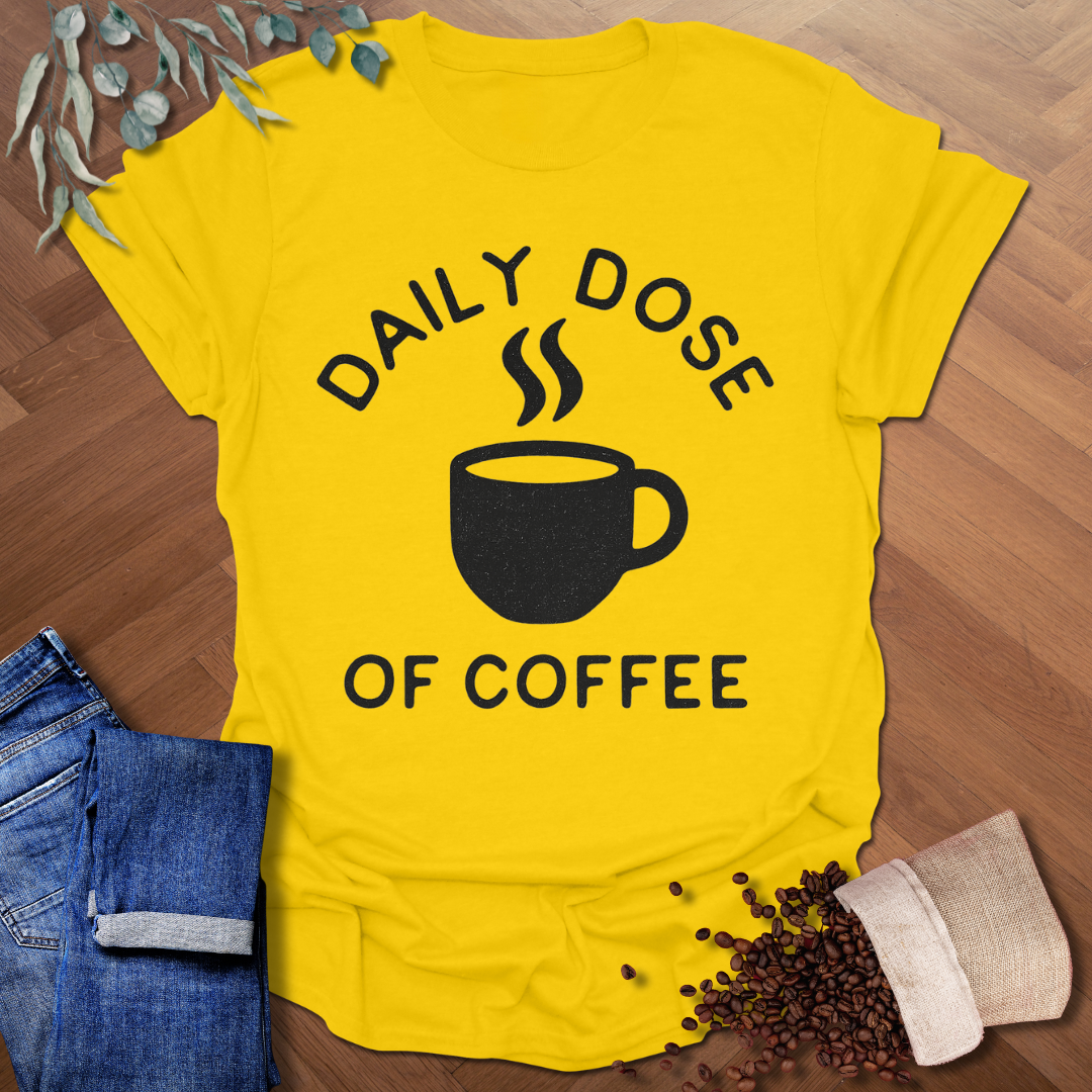 Daily Dose T-Shirt