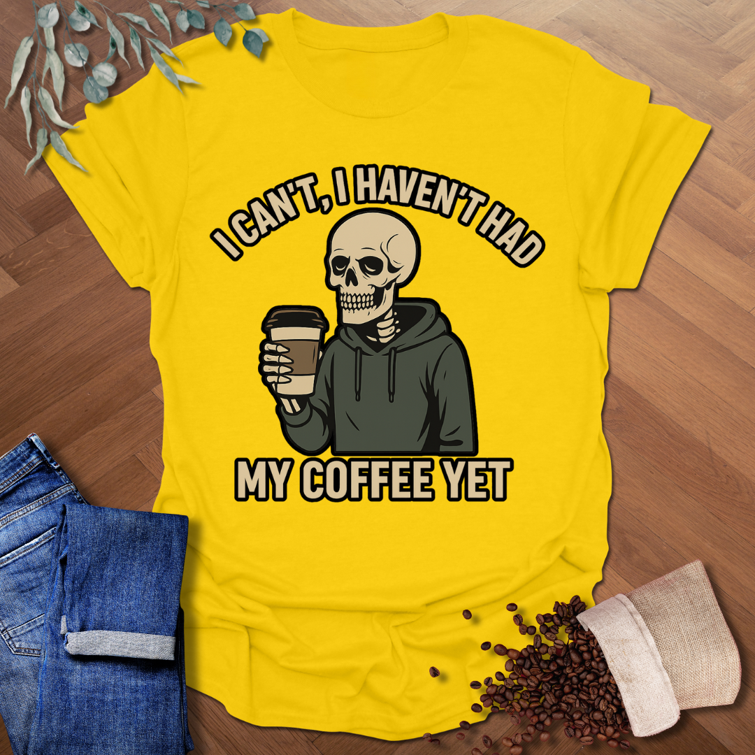 I Can't T-Shirt