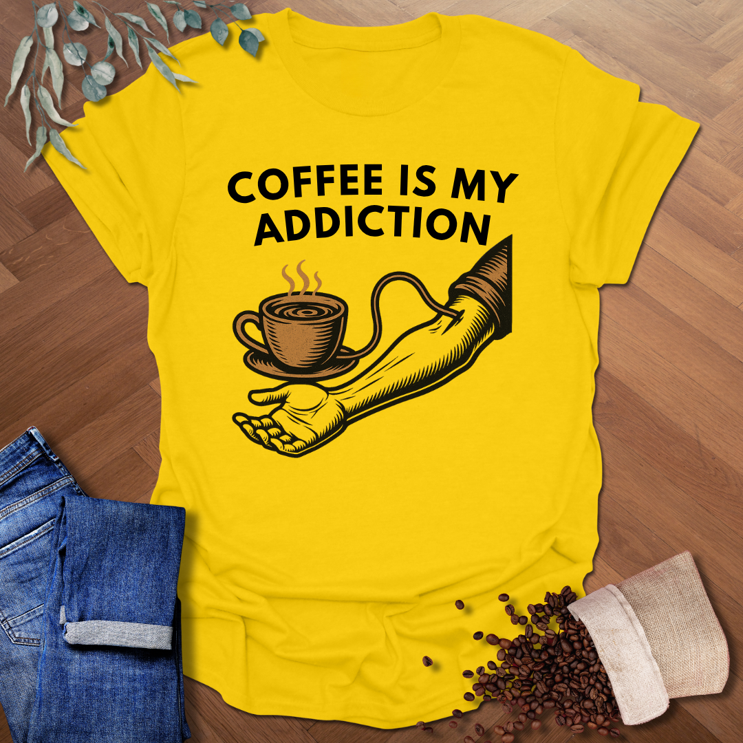 Addiction T-Shirt