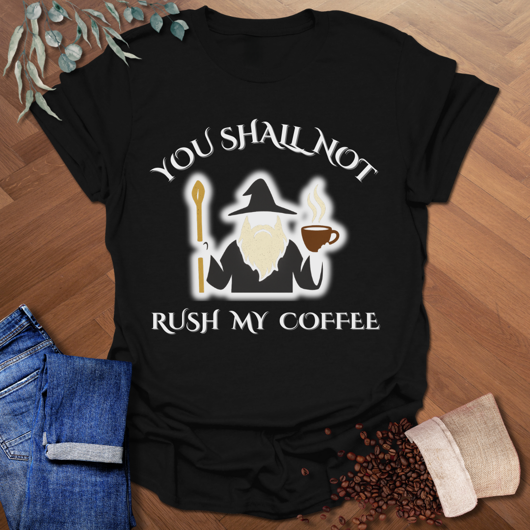You Shall Not T-Shirt