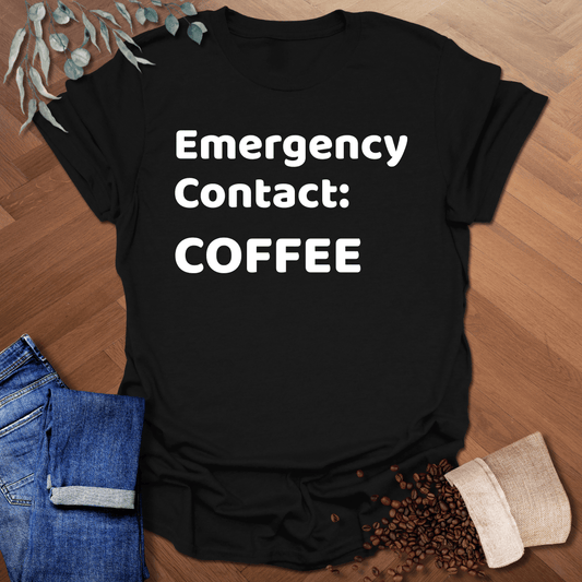 Emergency Contact T-Shirt