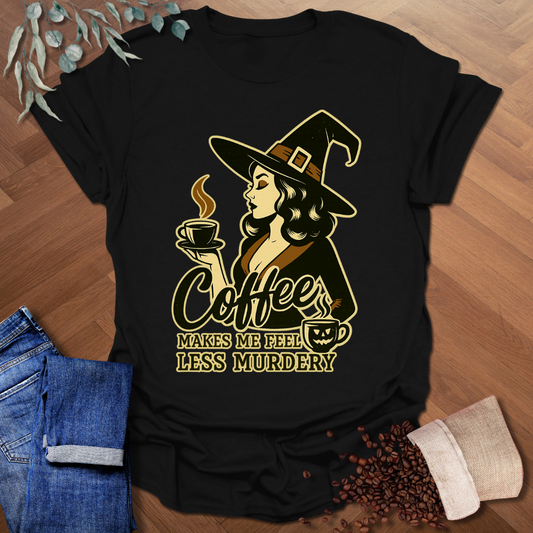 Less Murdery T-Shirt