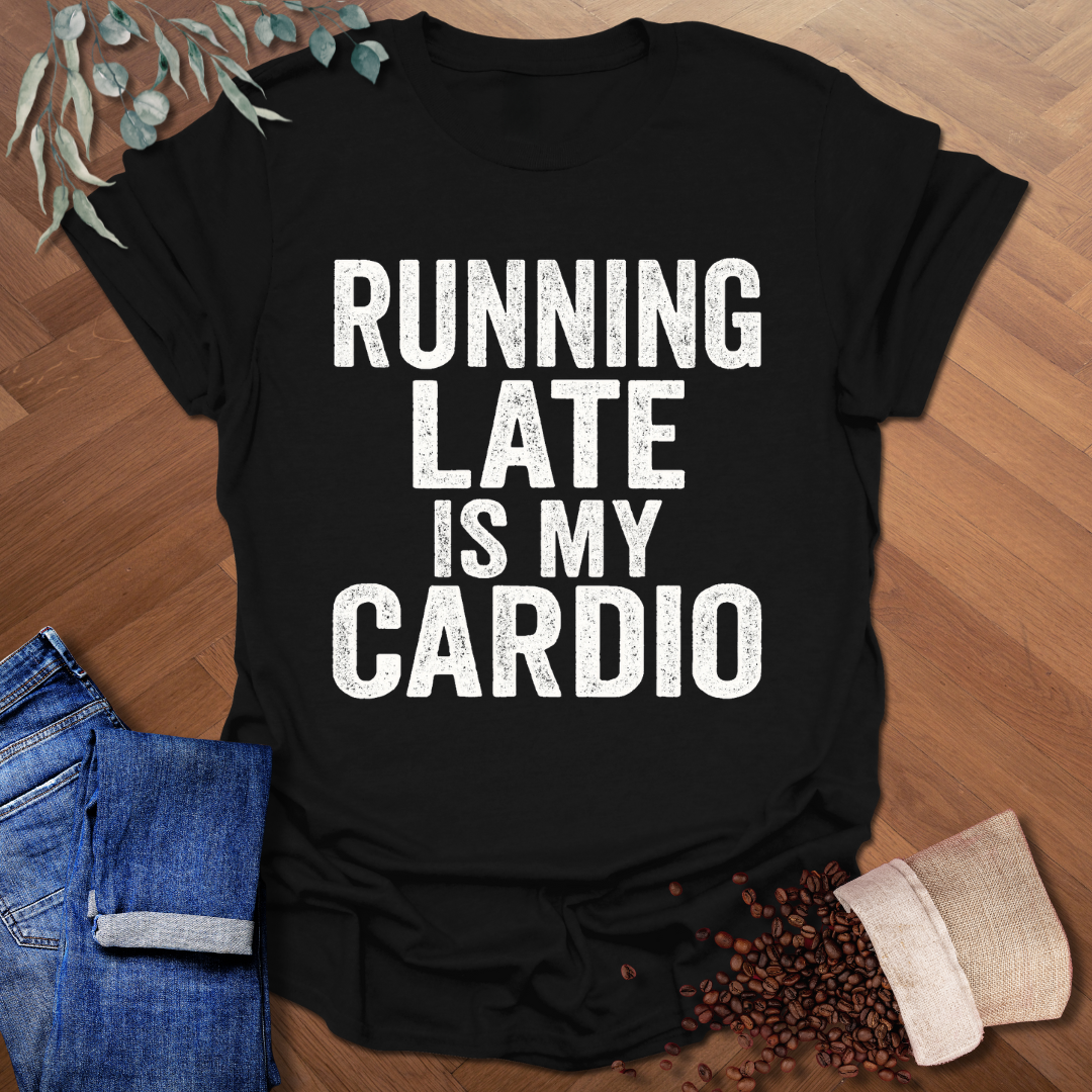 Running Late T-Shirt