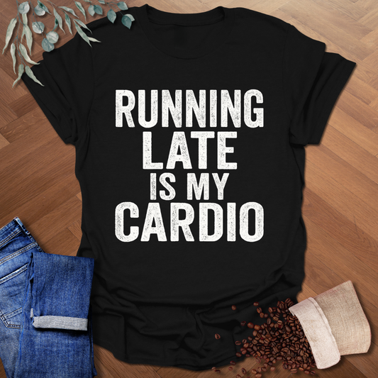 Running Late T-Shirt