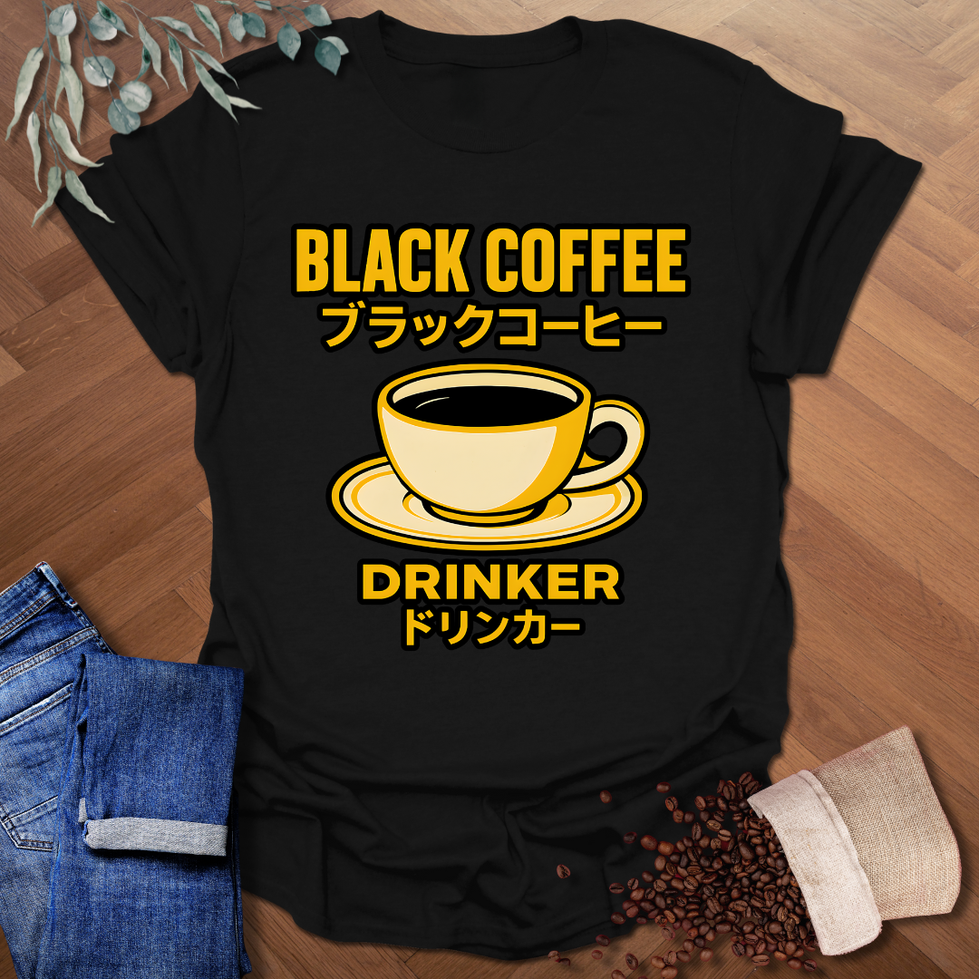 Black Coffee Drinker T-Shirt