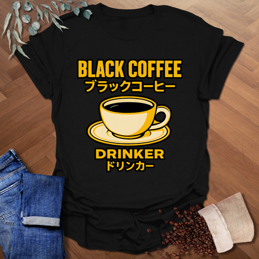 Black Coffee Drinker T-Shirt