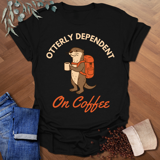 Otterly Dependent T-Shirt