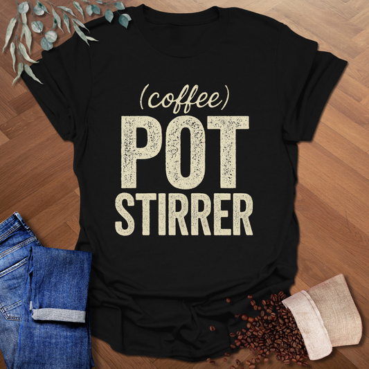 Coffee Pot Stirrer T-Shirt