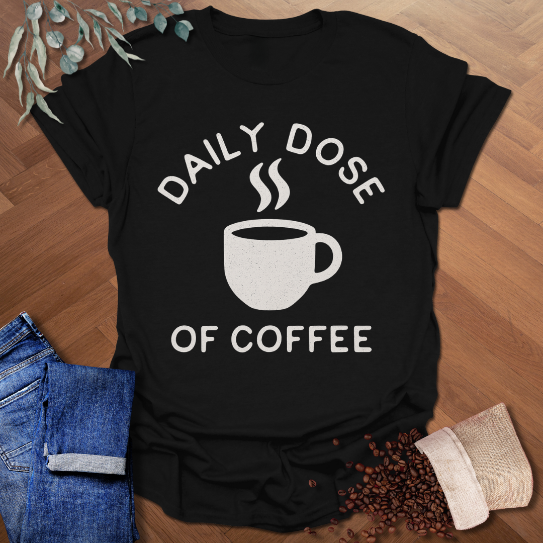 Daily Dose T-Shirt