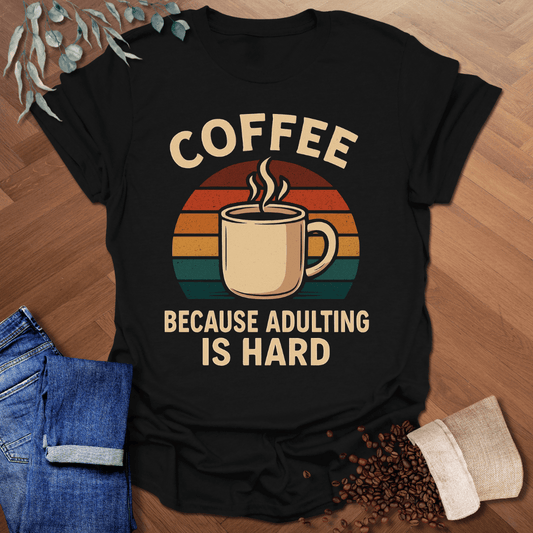 Adulting is Hard Retro T-Shirt
