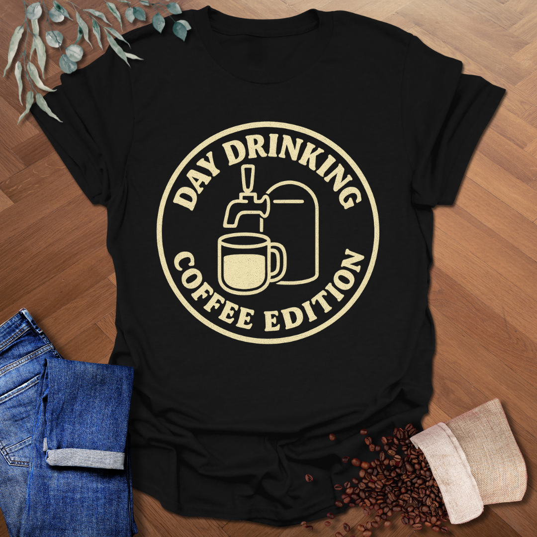 Day Drinking T-Shirt