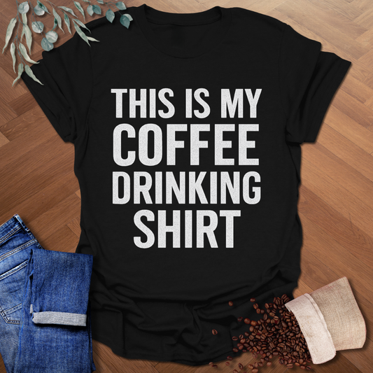 Coffee Drinking Shirt T-Shirt