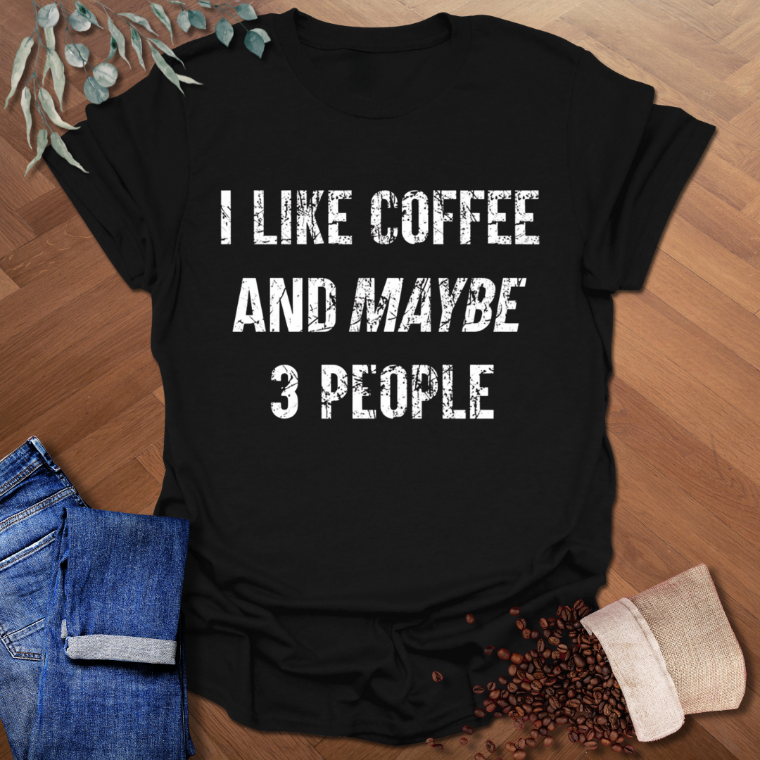 Maybe 3 People T-Shirt