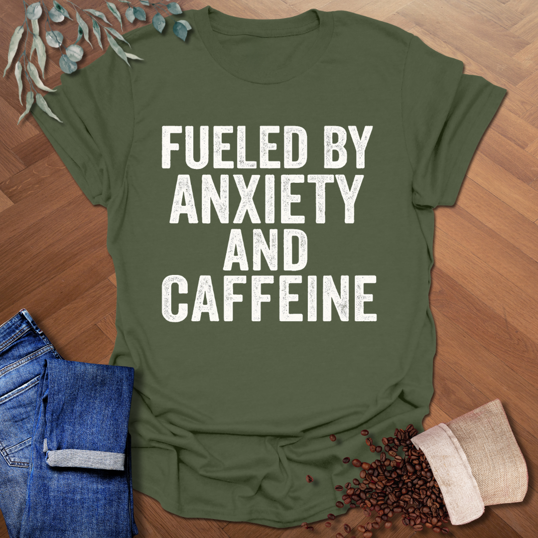 Anxiety and Caffeine T-Shirt