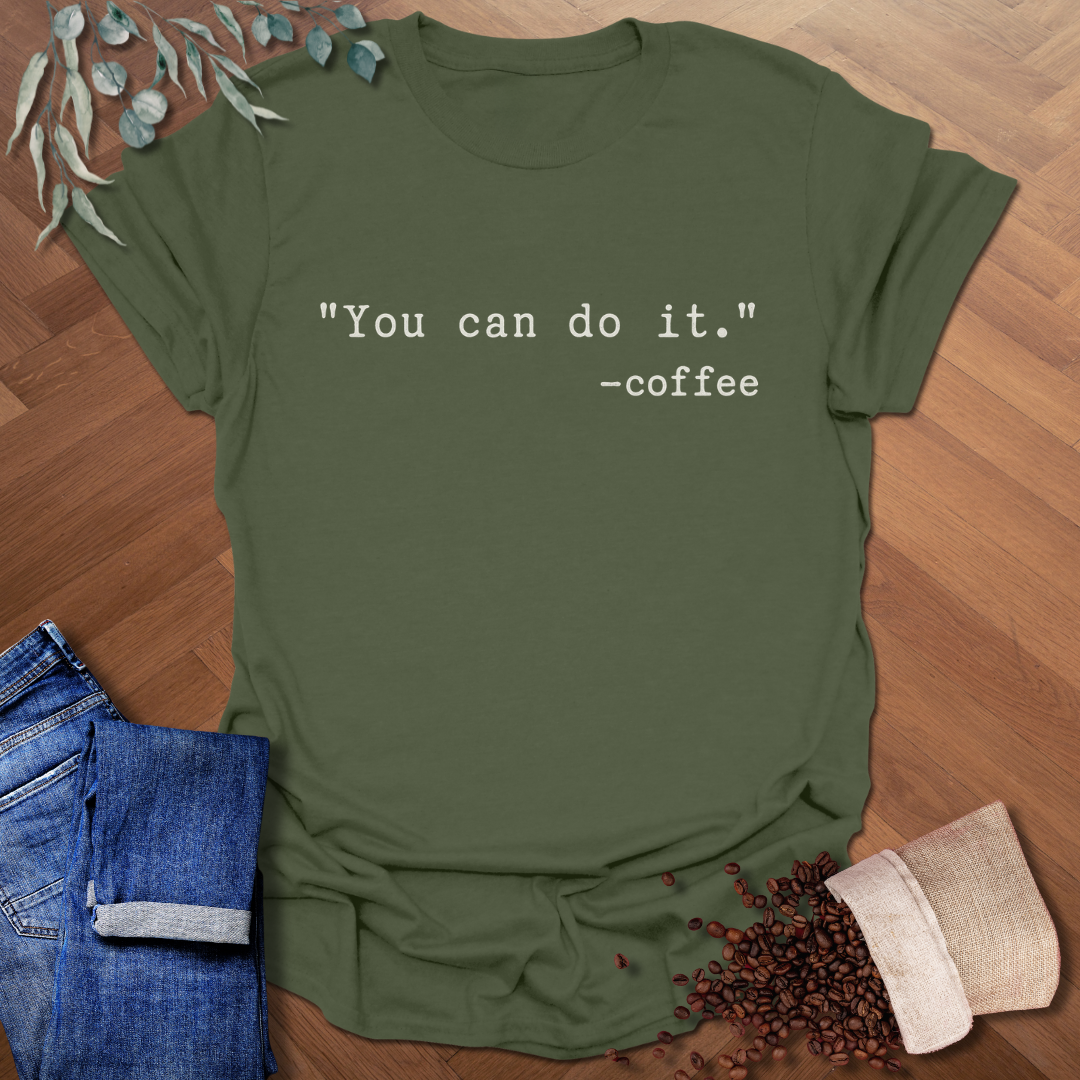 You Can Do It T-Shirt