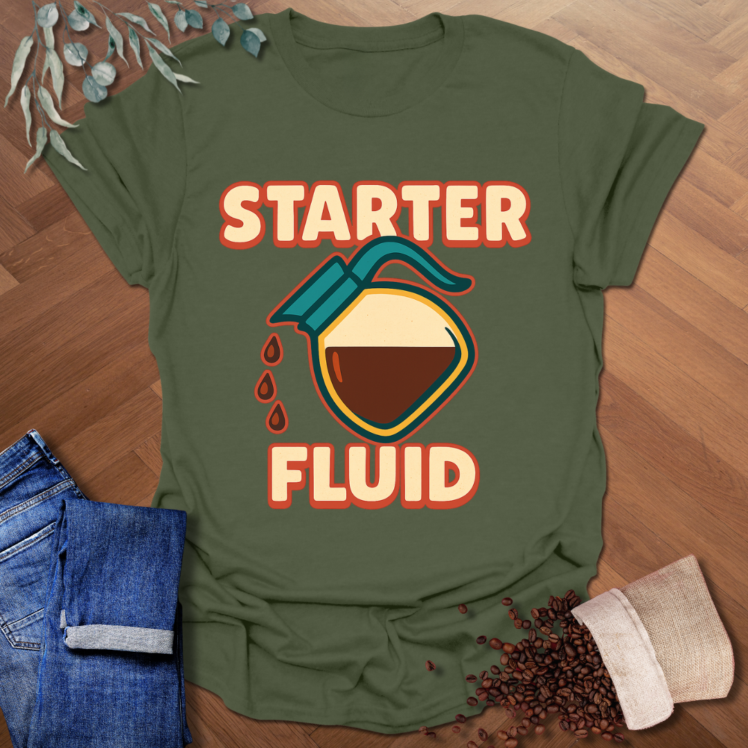 Starter Fluid T-Shirt