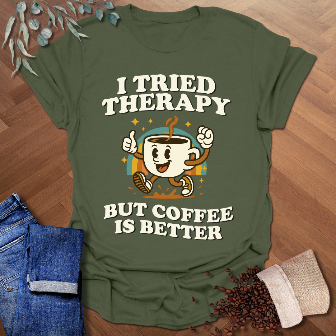 I Tried Therapy T-Shirt