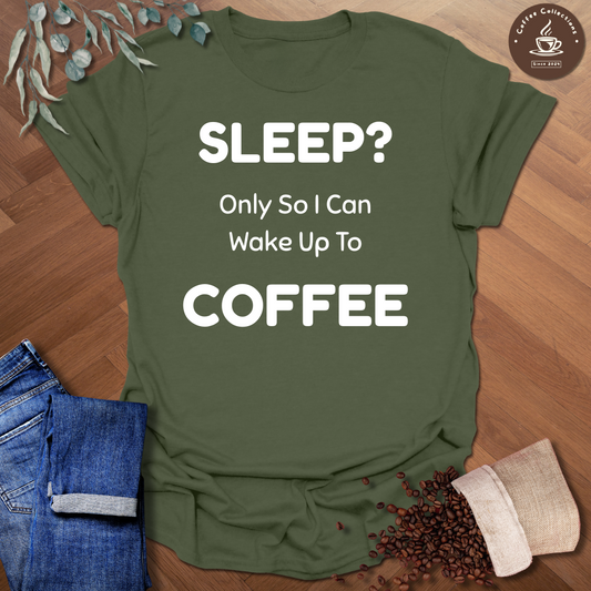 Sleep? T-Shirt