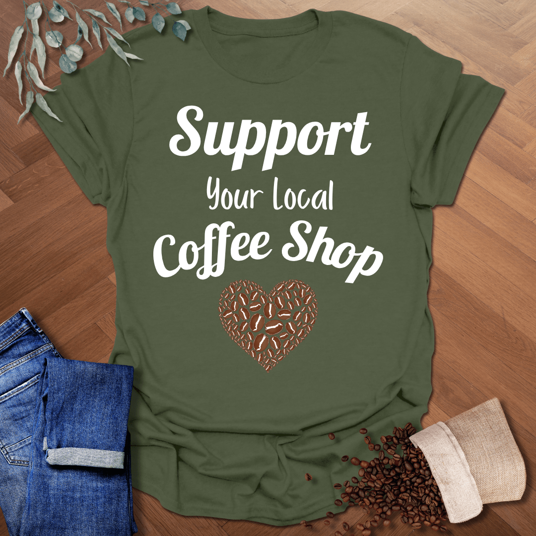 Support Your Local T-Shirt