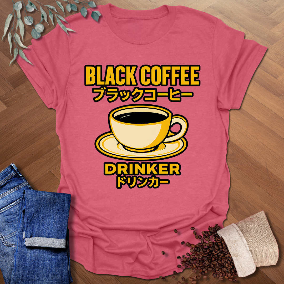 Black Coffee Drinker T-Shirt