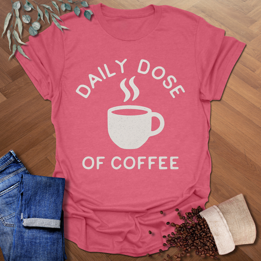 Daily Dose T-Shirt