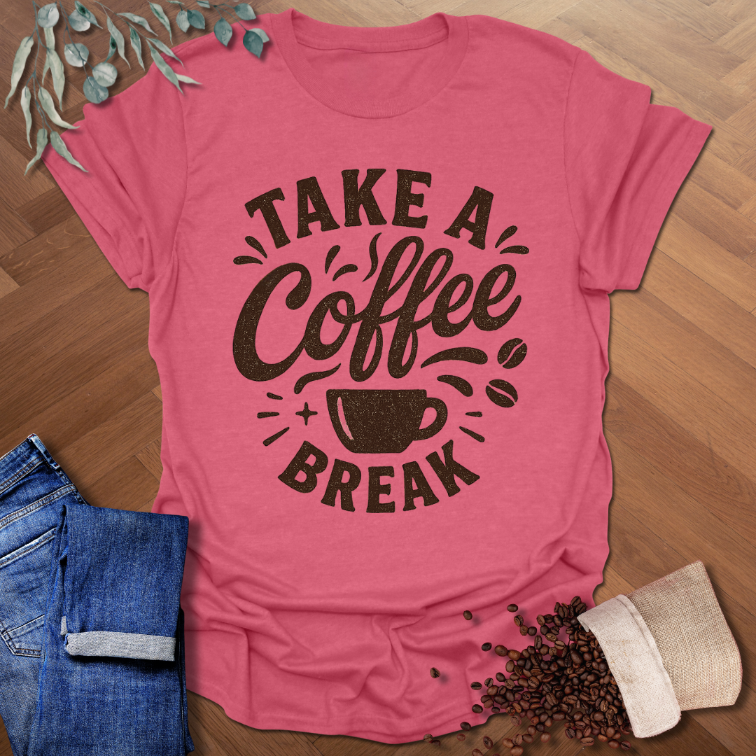 Coffee Break T-Shirt