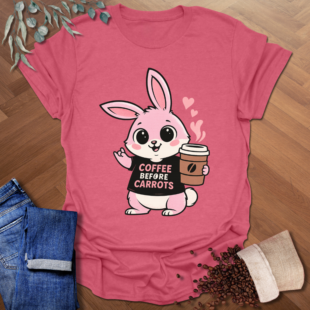 Coffee Before Carrots T-Shirt