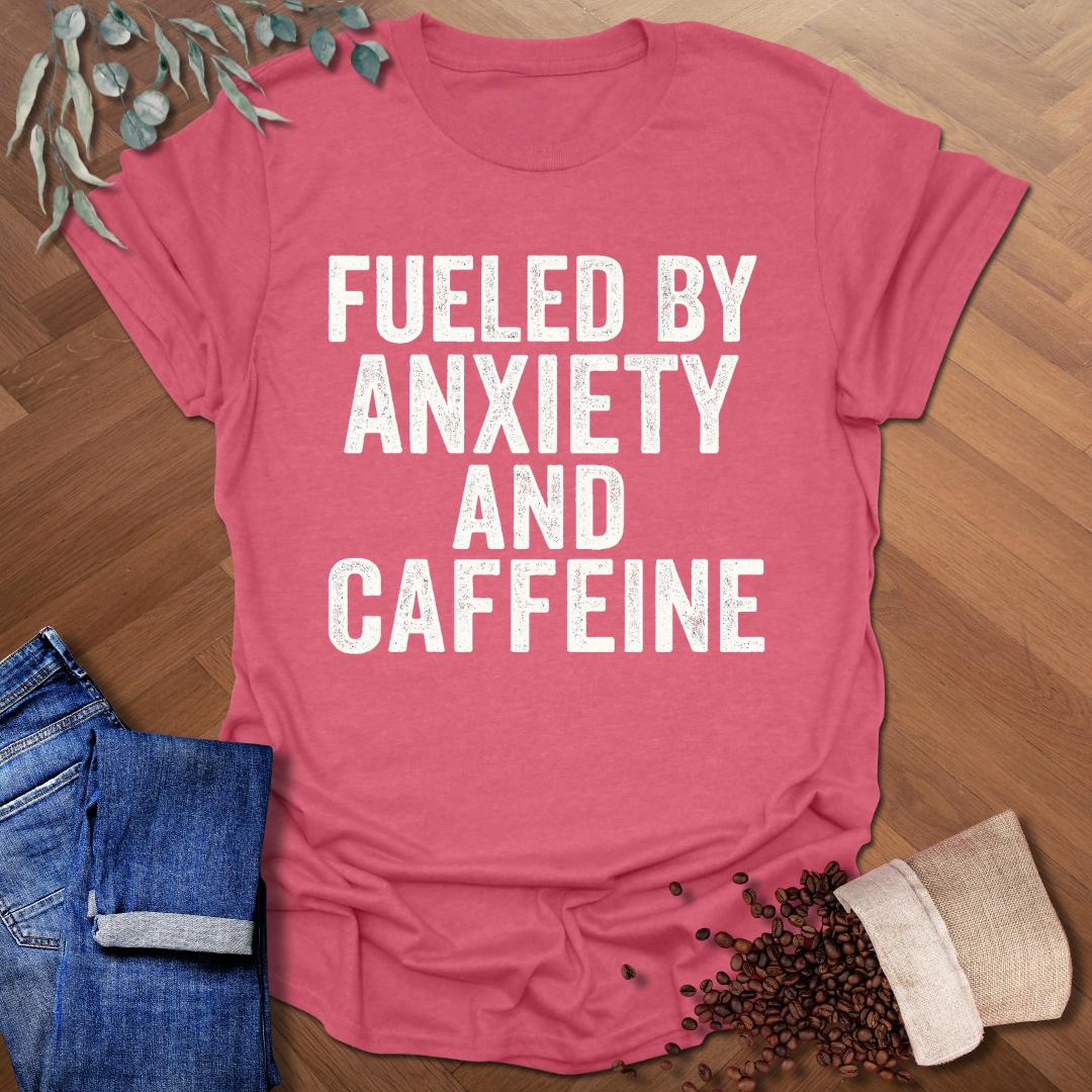 Anxiety and Caffeine T-Shirt