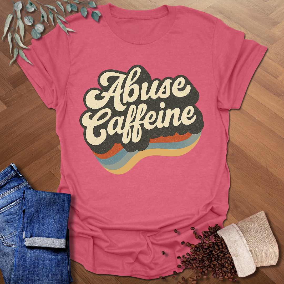 Abuse Caffeine Retro T-Shirt