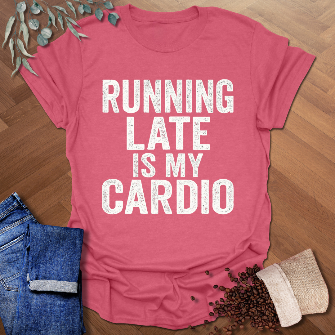 Running Late T-Shirt