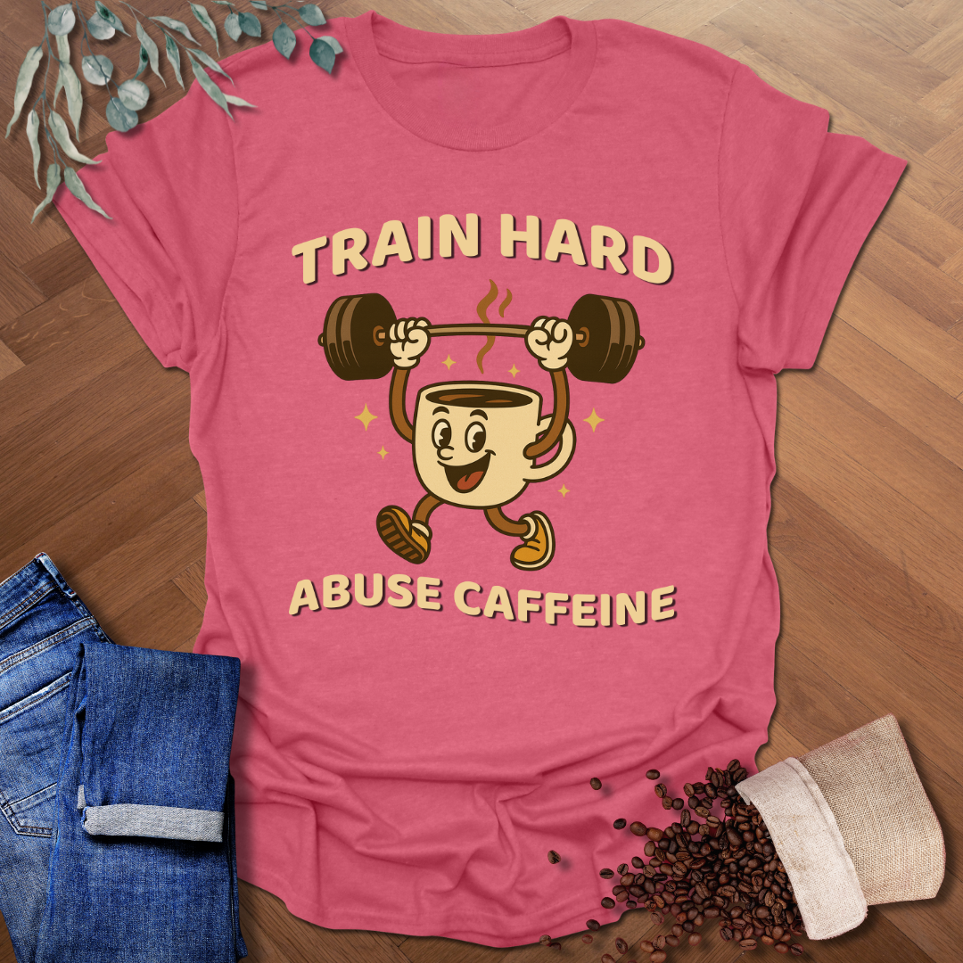 Train Hard T-Shirt