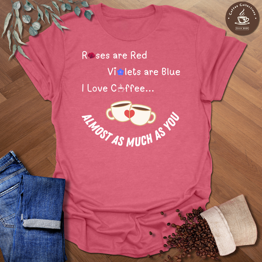 Roses are Red T-Shirt