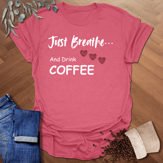 Just Breathe T-Shirt