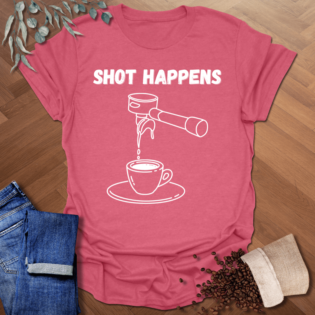 Shot Happens T-Shirt