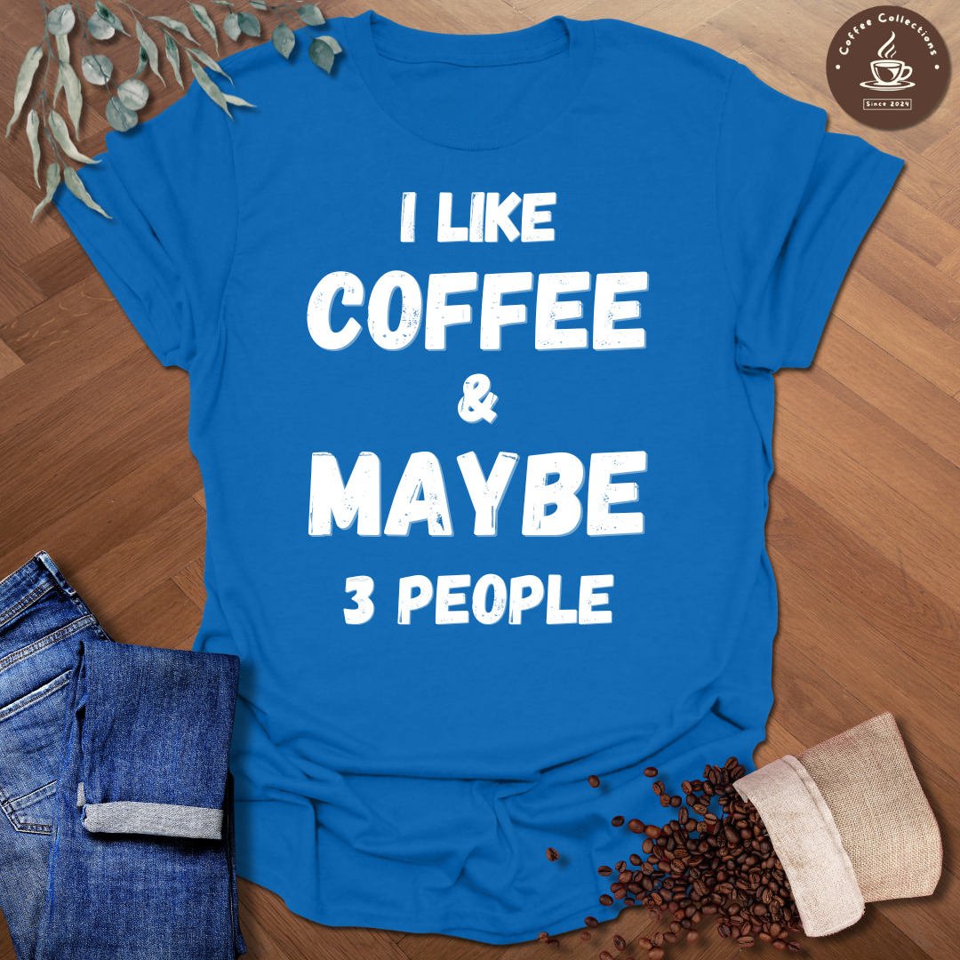 Maybe 3 People T-Shirt