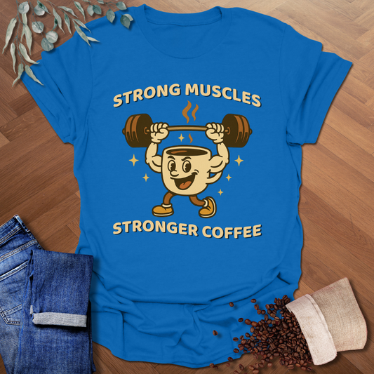 Strong Muscles T-Shirt