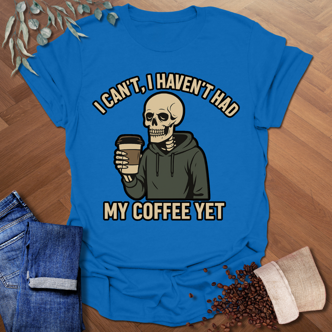 I Can't T-Shirt
