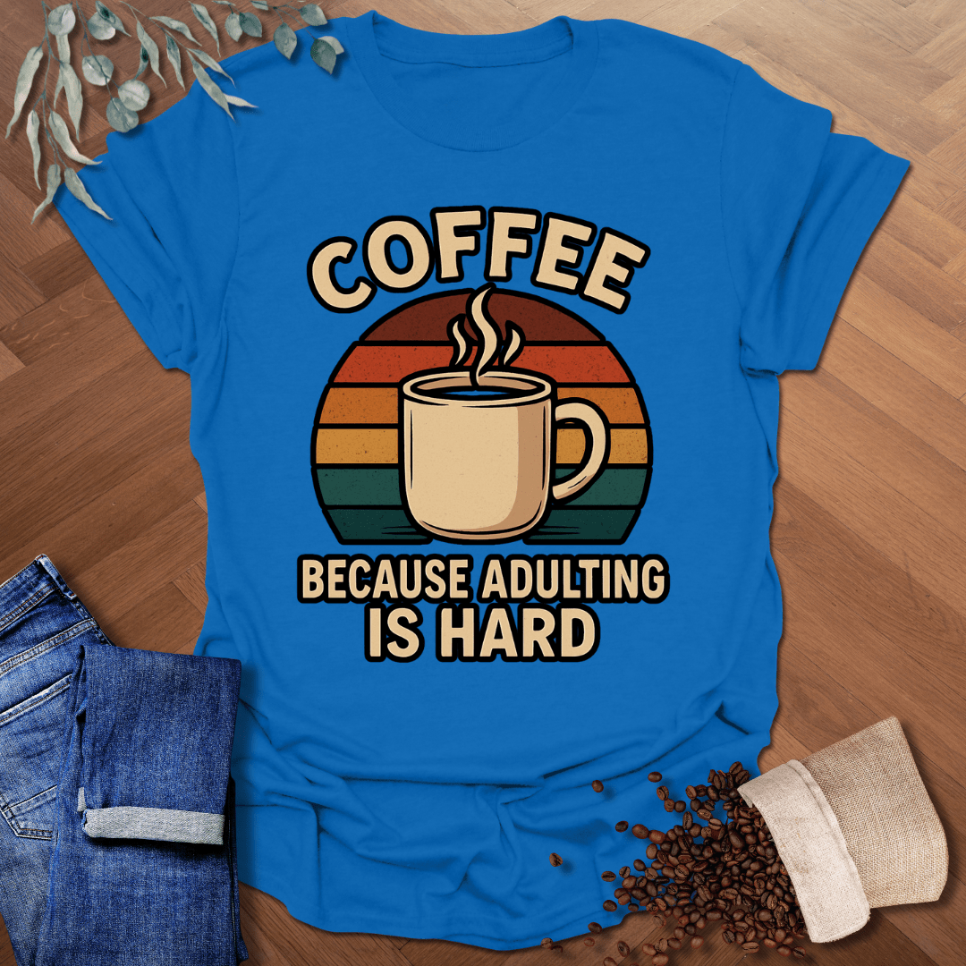 Adulting is Hard Retro T-Shirt