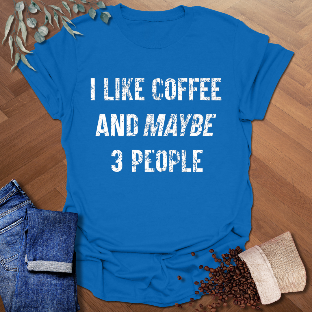 Maybe 3 People T-Shirt