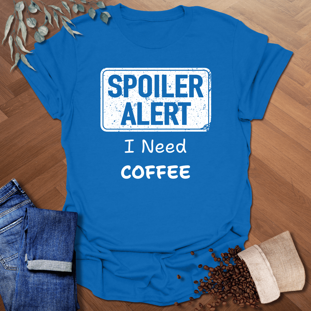 Spoiler Alert T-Shirt