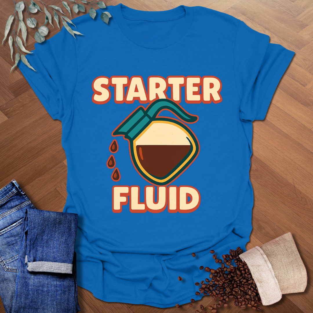 Starter Fluid T-Shirt