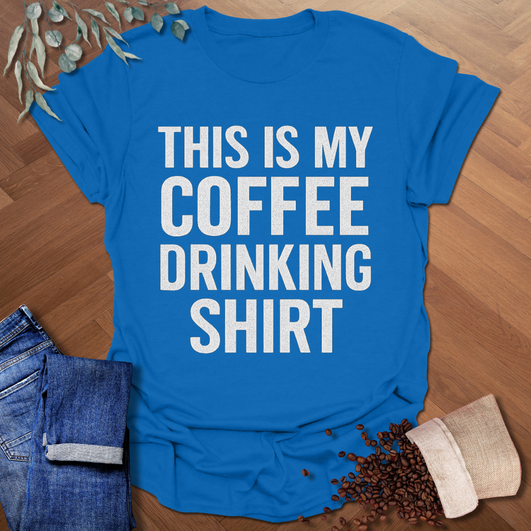 Coffee Drinking Shirt T-Shirt